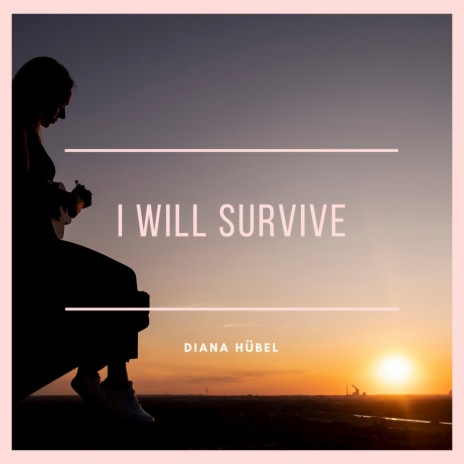 I Will Survive | Boomplay Music