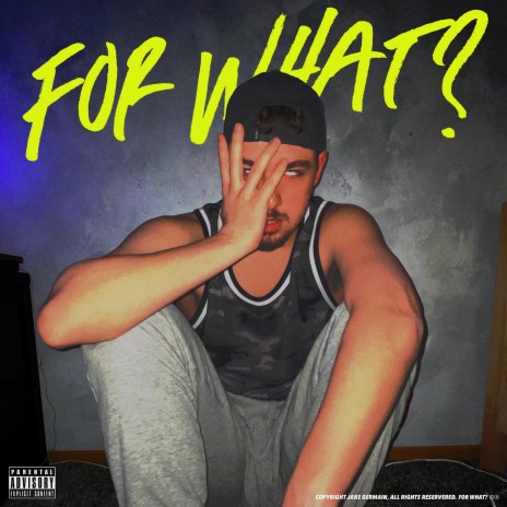 For What? | Boomplay Music