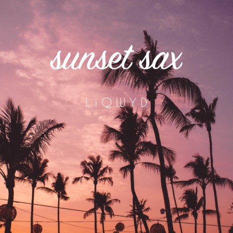 Sunset Sax | Boomplay Music