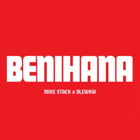 BENIHANA ft. Dlewkw | Boomplay Music