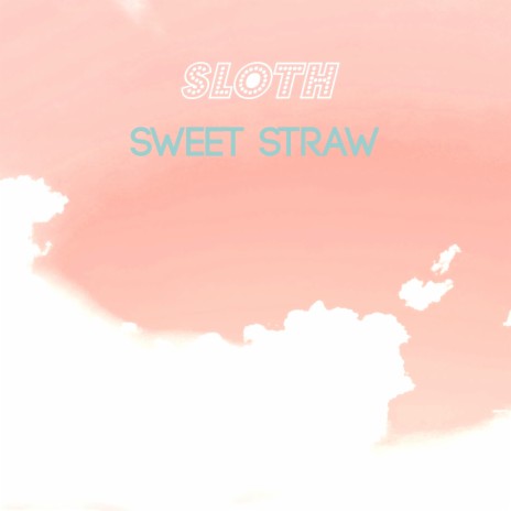 Sweet Straw