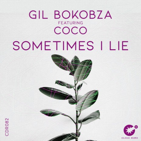 Sometimes I Lie ft. Coco | Boomplay Music