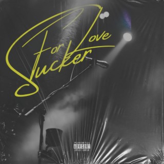 Sucker for love lyrics | Boomplay Music