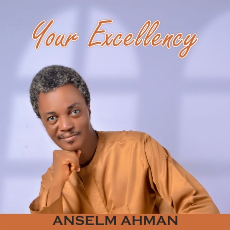 Your Excellency | Boomplay Music