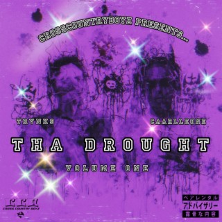 Tha Drought, Vol. 1