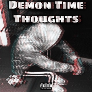 Demon Time Thoughts