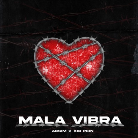 Mala vibra ft. Kid Pein | Boomplay Music