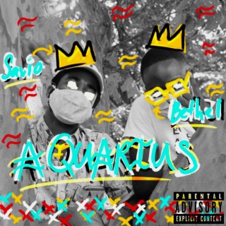 Aquarius ft. Savio lyrics | Boomplay Music