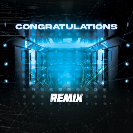 Congratulations (Remix) | Boomplay Music