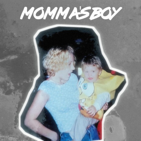 Momma's Boy | Boomplay Music