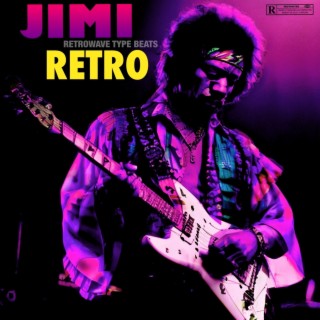 Jimi Retro: Retrowave Type Beats(Instrumental)