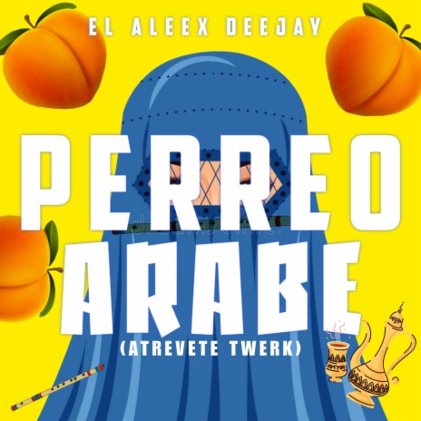 PERREO ARABE 2.0 (Atrevete Twerk) | Boomplay Music