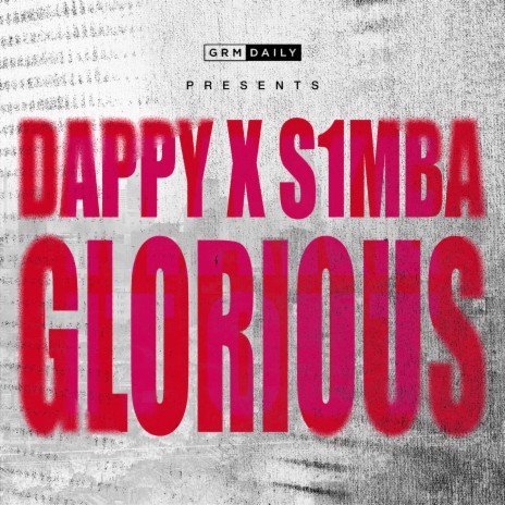 Glorious (feat. Dappy & S1mba) | Boomplay Music