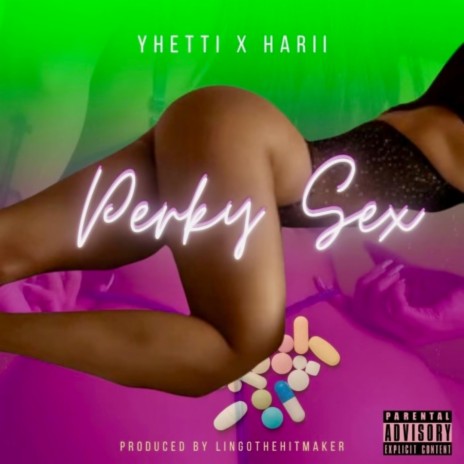 Perky Sex ft. HARRI | Boomplay Music