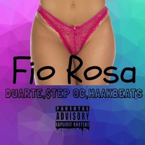 Fio Rosa ft. DU∆RTE & $tep QC | Boomplay Music