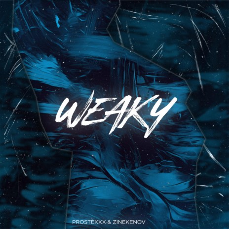 Weaky ft. Zinekenov | Boomplay Music