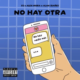 No Hay Otra ft. Alex Mora lyrics | Boomplay Music