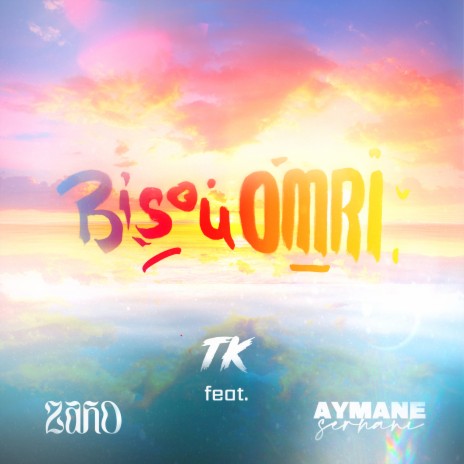 Bisou Omri (feat. Zaho & Aymane Serhani) | Boomplay Music