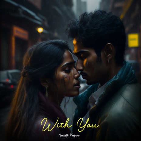 With You ft. Manvith Karkera | Boomplay Music