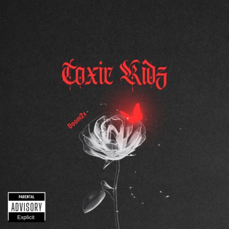 Toxic Kidz (She kicked Trinity) | Boomplay Music