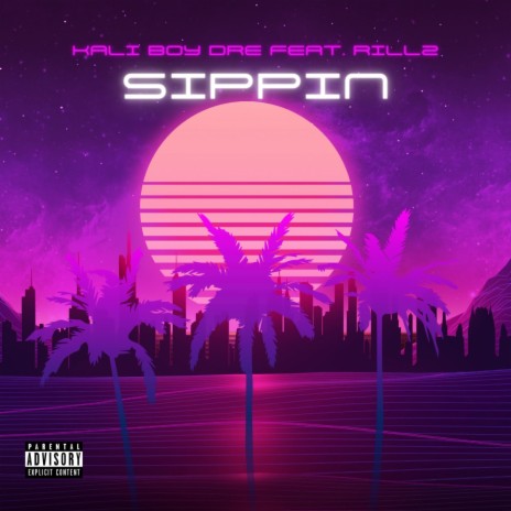 Sippin ft. Rillz | Boomplay Music