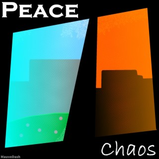 Peace & chaos