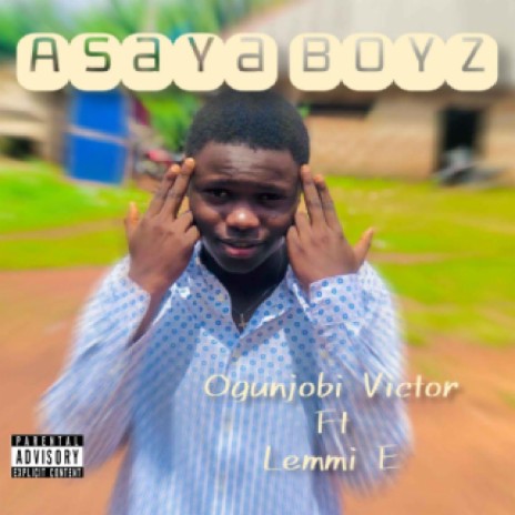 Asaya boyz (feat. Lemmi E) | Boomplay Music