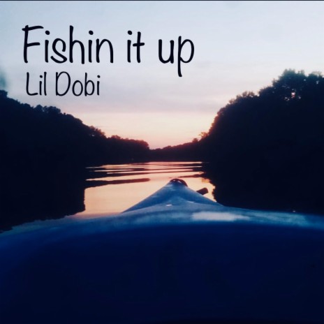 Fishin It Up