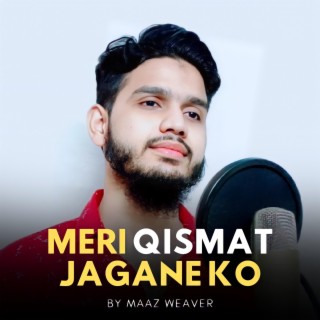 Meri Qismat Jagane Ko × Hasbi Rabbi