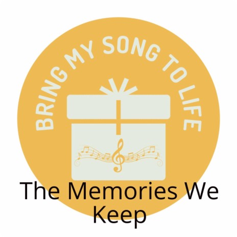 The Memories We Keep | Boomplay Music