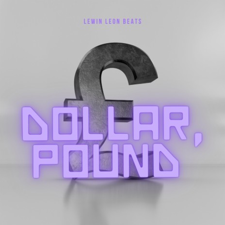 Dollar Pound | Boomplay Music