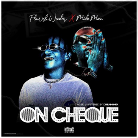 ON CHEQUE ft. Mide Moon | Boomplay Music