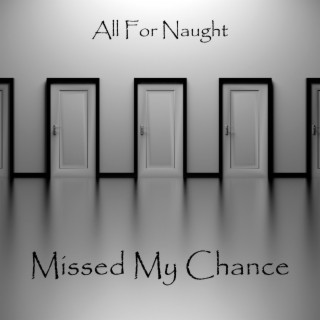 Missed My Chance lyrics | Boomplay Music