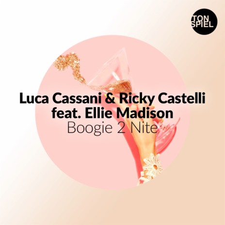 Boogie 2 Nite Luca Cassani Remix ft. Ricky Castelli & Ellie Madison | Boomplay Music