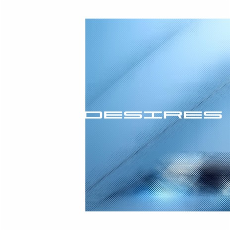 DESIRES | Boomplay Music