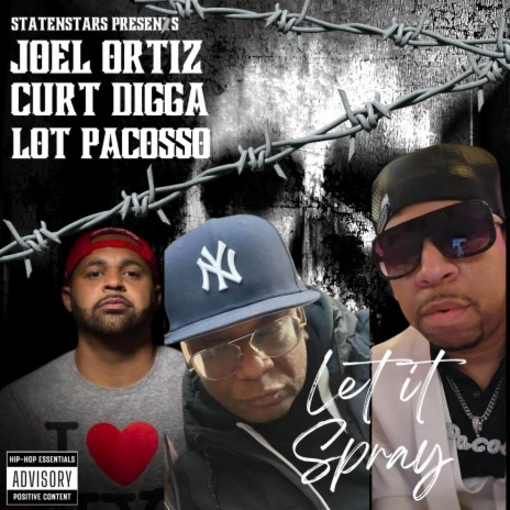 LET IT SPRAY ft. Joel Ortiz, Curt Digga & Lot Pacosso | Boomplay Music