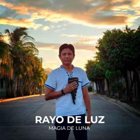 Rayo De Luz | Boomplay Music