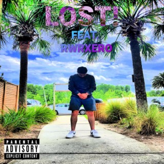 LOST! ft. RwrXero lyrics | Boomplay Music