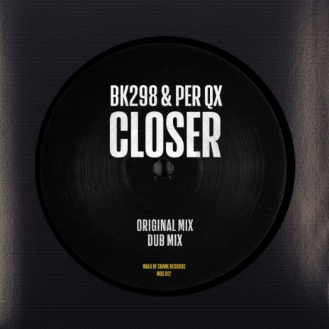 Closer (Dub Mix) ft. Per QX | Boomplay Music