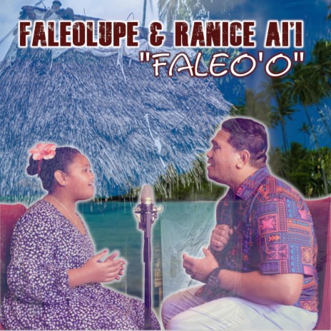 Faleo'o ft. Ranice Ai'i | Boomplay Music