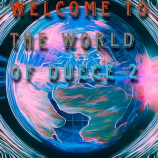 Welcome To The World Of Duece 2