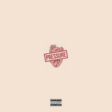 Pressure ft. LaTraze | Boomplay Music
