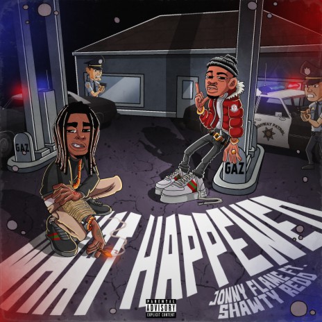 What Happened ft. Shawty Redd | Boomplay Music