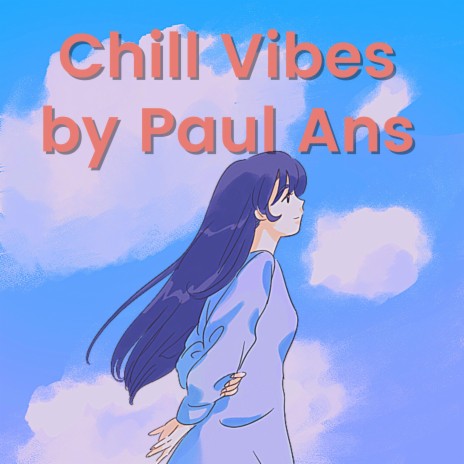 Chill Vibes | Boomplay Music