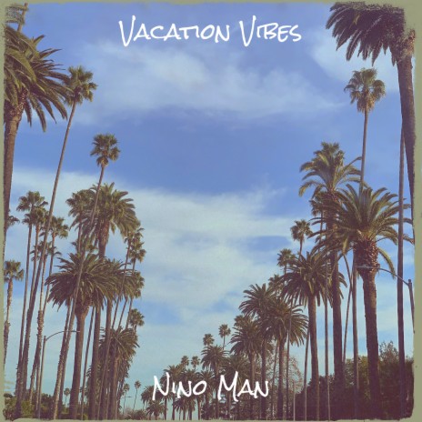 Vacation Vibes | Boomplay Music