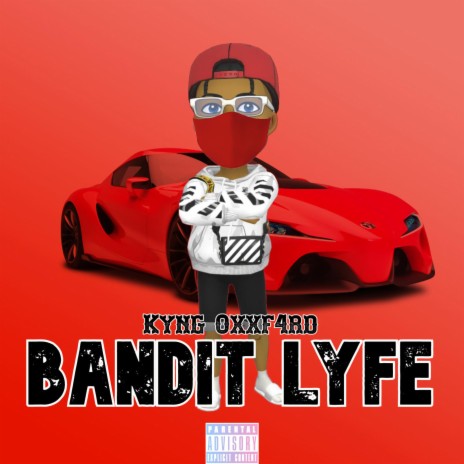 Bandit Lyfe (Radio Edit)