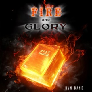 Fire and Glory