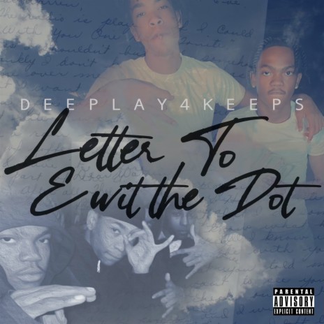 Letter To E wit the Dot | Boomplay Music