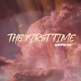 The First Time