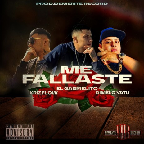 ME FALLASTE ft. KrizFlow & Dimelo Yatu | Boomplay Music